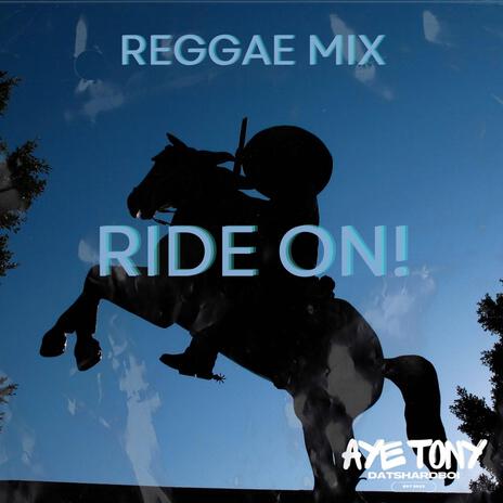 Ride On (Reggae Mix) | Boomplay Music