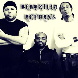 Blaqzilla Returns