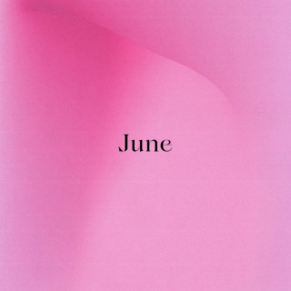 June lyrics | Boomplay Music