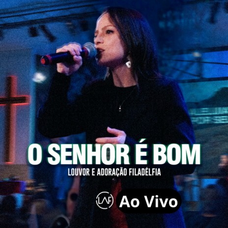 O Senhor É Bom (Ao Vivo) | Boomplay Music