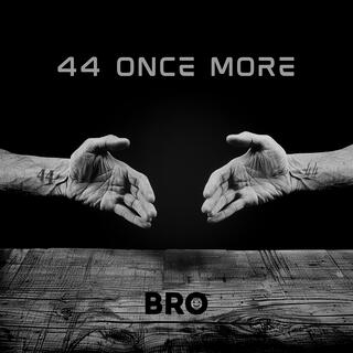 44 once more lyrics | Boomplay Music