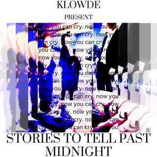 Stories To Tell Past Midnight