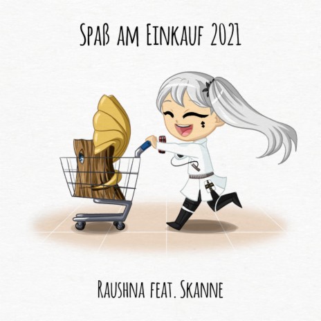 Spaß am Einkauf 2021 (feat. Skanne)