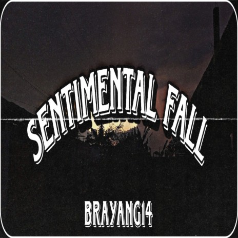 Sentimental Fall | Boomplay Music