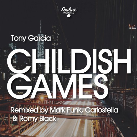 Childish Games (Carlostella Mix) | Boomplay Music