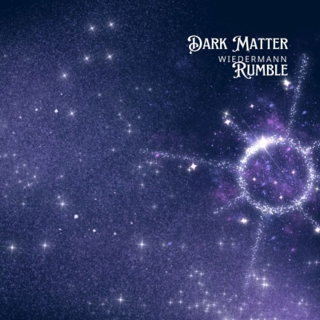 Dark Matter Rumble | Boomplay Music