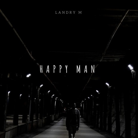 Happy Man | Boomplay Music