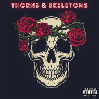 Thorns & Skeletons