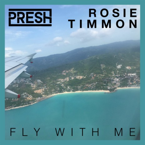 Fly With Me ft. Rosie Timmon | Boomplay Music