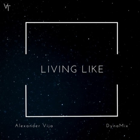 Living Like ft. DynaMix | Boomplay Music