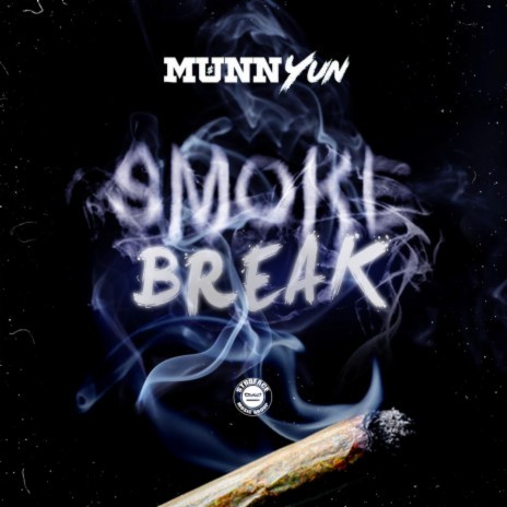 Smoke Break | Boomplay Music