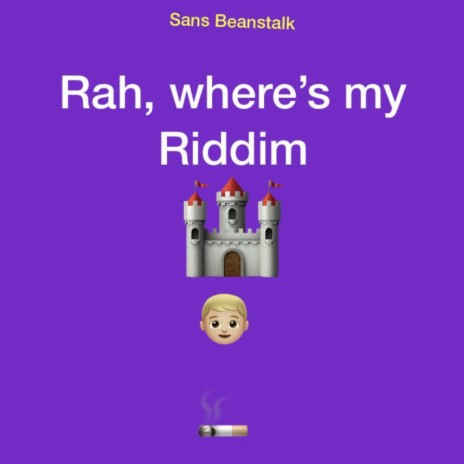 Rah where's my Riddim | Boomplay Music