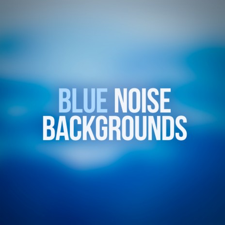 Modulating Binaural Blue Noise | Boomplay Music