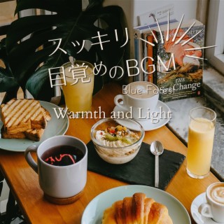 スッキリ目覚めのBGM - Warmth and Light