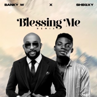 Blessing Me (Banky W Remix)