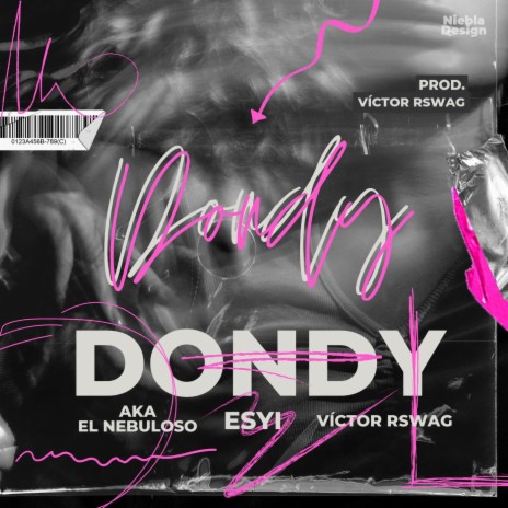 Dondy ft. Esyi & AKA EL NEBULOSO