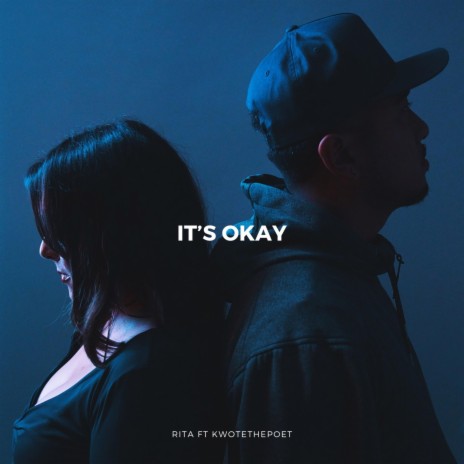 It's Okay ft. KwoteThePoet | Boomplay Music