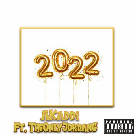 2022 ft. TheOnlyJordanG | Boomplay Music