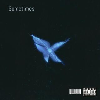 Sometimes lyrics | Boomplay Music