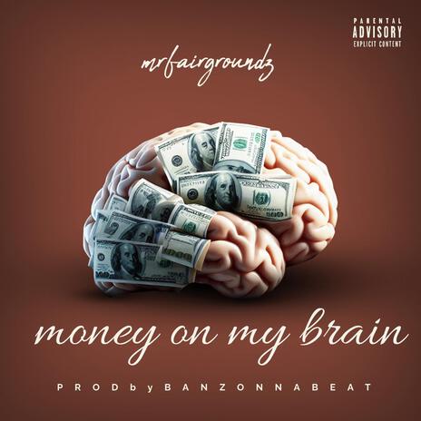 money on my brain | Boomplay Music