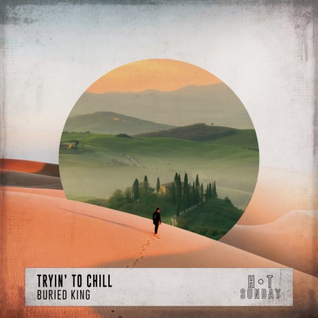 Tryin' to Chill | Boomplay Music