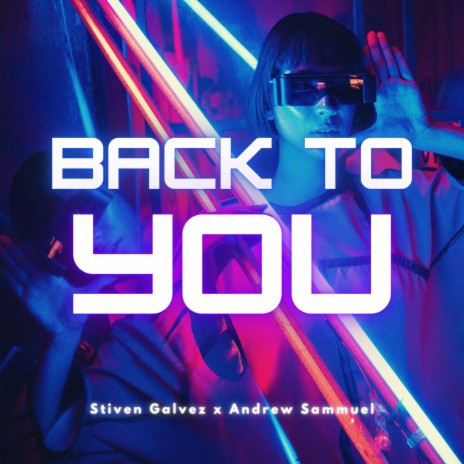 Back to You (feat. Andrew Sammuel) | Boomplay Music