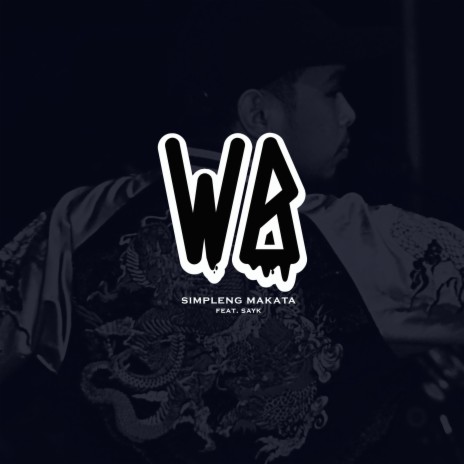 WB (feat. Sayk) | Boomplay Music