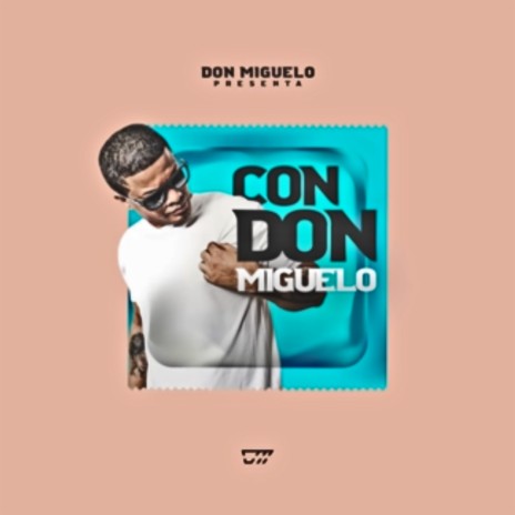 Con Don Miguelo | Boomplay Music