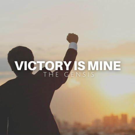 Victory Is Mine | Boomplay Music