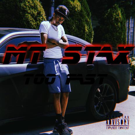 MT STAX (TOO FAST) | Boomplay Music
