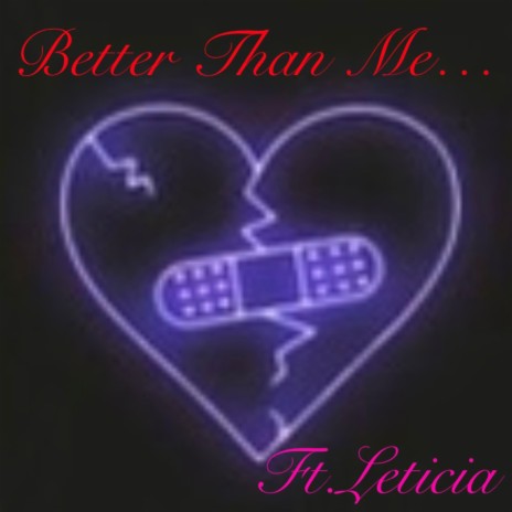 Better Than Me... ft. Leticia_aaliyah | Boomplay Music