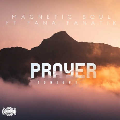 Prayer Tonight ft. Fana Fanatik