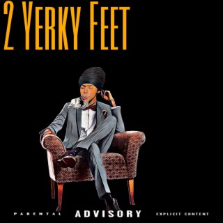 2 Yerky Feet