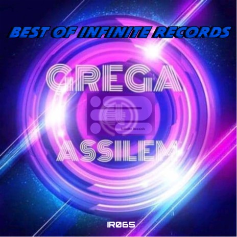 Best Of Infinite Records By Grega & Assilem (Continuous DJ Mix) | Boomplay Music