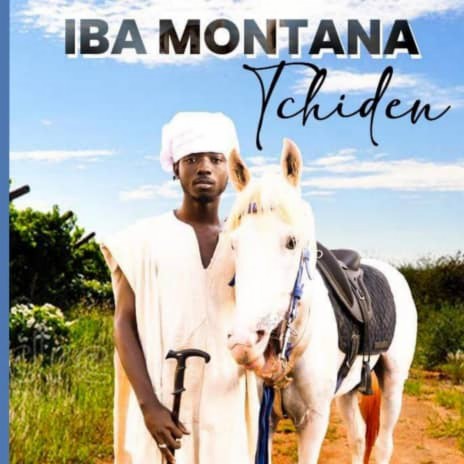 IBA MONTANA - TCHIDEN | Boomplay Music