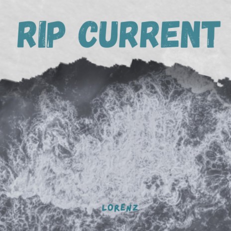 RIP Current | Boomplay Music