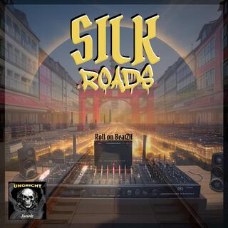 SILK ROADS (HOUSE EDITION)