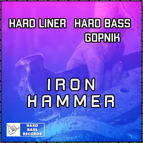 Iron Hammer | Boomplay Music