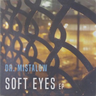 Soft Eyes EP