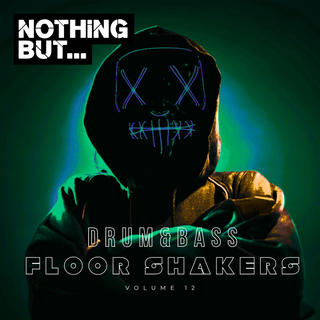 Nothing But... Drum & Bass Floor Shakers, Vol. 12