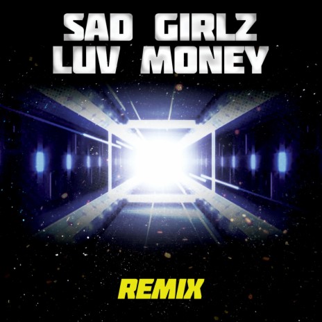 Sad Girlz Luv Money (Remix) | Boomplay Music