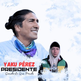 Yaku Perez Presidente