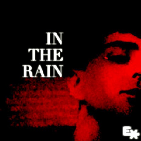 In The Rain (Single Version)