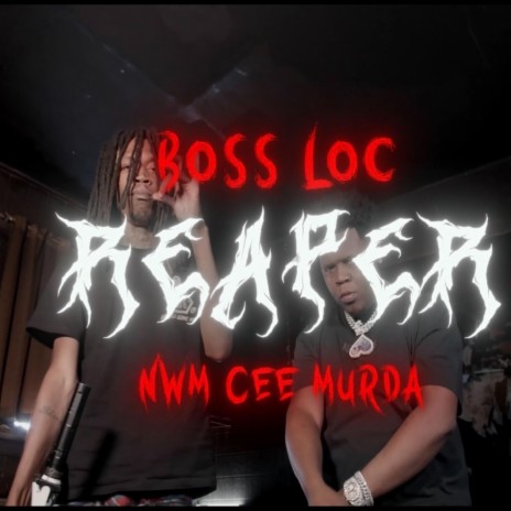 Reaper (Special Version) ft. NWM Cee Murdaa | Boomplay Music
