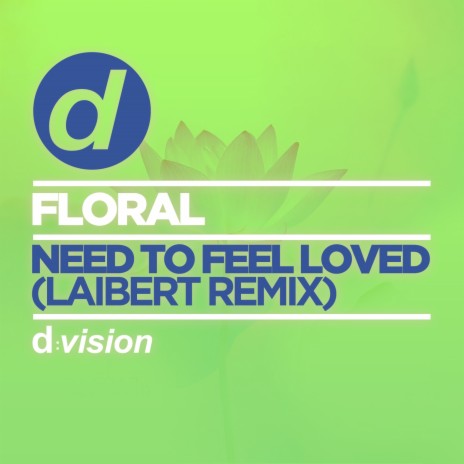 Need to Feel Loved (Laiber Extended Remix) | Boomplay Music