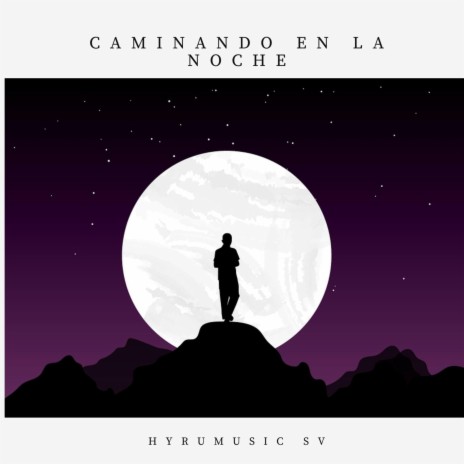 Caminando En La Noche | Boomplay Music