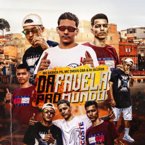 Da Favela Pro Mundo ft. MC Theus Cba | Boomplay Music