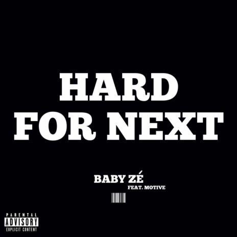 Hard for Next (feat. Motive) | Boomplay Music