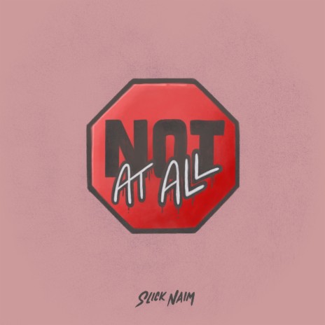 Not At All | Boomplay Music