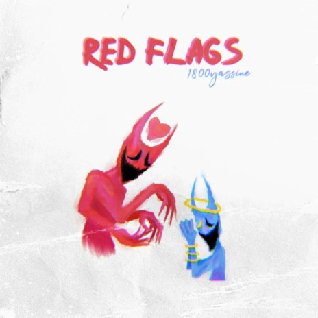 RED FLAGS | Boomplay Music